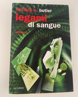 Libro “Legami di sangue” di Octavia Butler