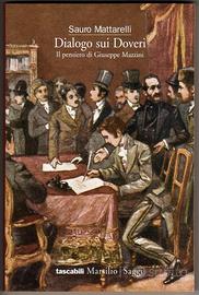 DIALOGO SUI DOVERI Il pensiero di Giuseppe Mazzini