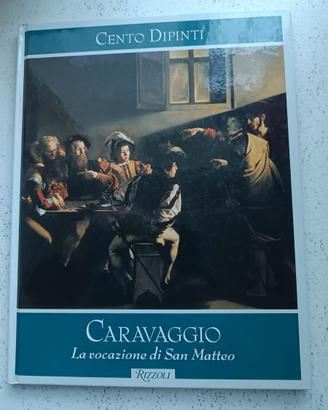collana cento dipinti Rizzoli Caravaggio Vocazione