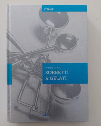 "Sorbetti & Gelati" di Angelo Grasso