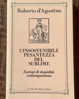 “L’insostenibile pesantezza del sublime” D’Agosino