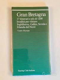 GUIDA - GRAN BRETAGNA - AA.VV. TOURING CLUB ITALIA