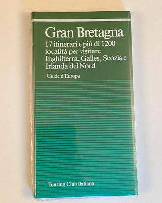GUIDA - GRAN BRETAGNA - AA.VV. TOURING CLUB ITALIA