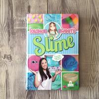 Slime - Trucchi, segreti e ricette