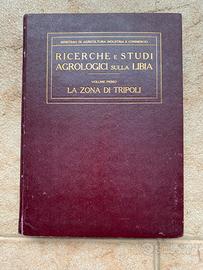 RICERCHE E STUDI AGROLOGICI SULLA LIBIA vol. 1