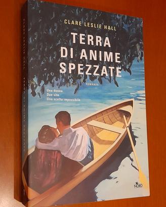 Terra di anime spezzate scritto da Clare Leslie H