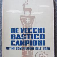 De vecchi Bastico Campioni ultimi governatori