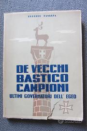 De vecchi Bastico Campioni ultimi governatori