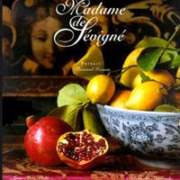 Mémoire gourmande de Madame de Sévigné