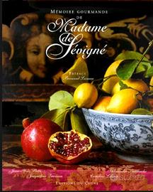 Mémoire gourmande de Madame de Sévigné
