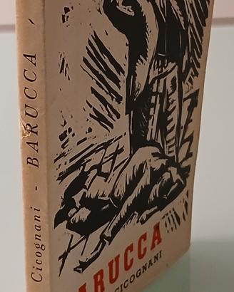 Barucca, Bruno Cicognani, 1^ ediz. Vallecchi 1947