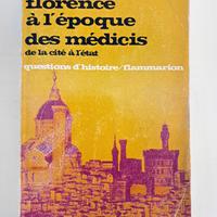 Florence à l'époque des Médicis 1968 Libro FRA