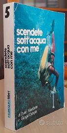 SCENDETE SOTT'ACQUA CON ME - MARCANTE - SUBACQUEA