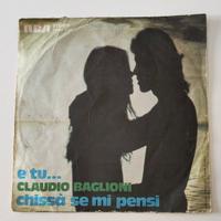 Claudio Baglioni - E tu/Chissà se mi pensi