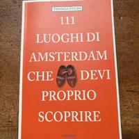 di 111 luoghi Amsterdam che devi proprio scoprire