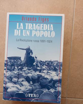LA TRAGEDIA DI UN POPOLO -RIVOLUZIONE RUSSA - TEA