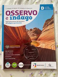 “Osservo e indago” VOLUME D - Scienze secondaria