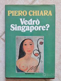Piero Chiara - Vedrò Singapore?