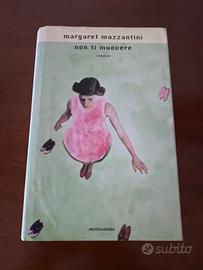 Libro, Non ti Miovere di Margaret Mazzantini