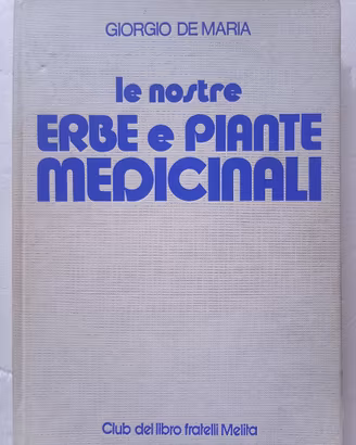 Libro: Le nostre ERBE e PIANTE MEDICINALI