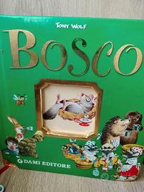 Libro "Bosco" di Tony Wolf per bambini