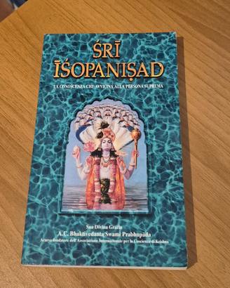 SRI ISOPANISAD - La Conoscenza Che Avvicina Alla P