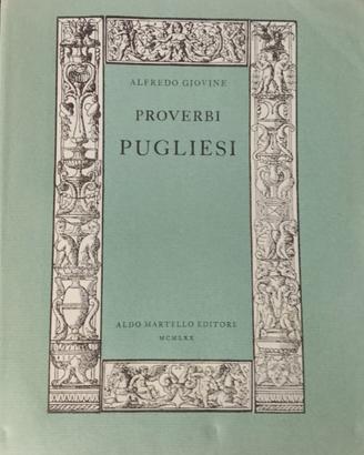 Proverbi pugliesi – Alfredo Giovine – Aldo Martell