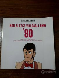 Non si esce vivi dagli anni '80