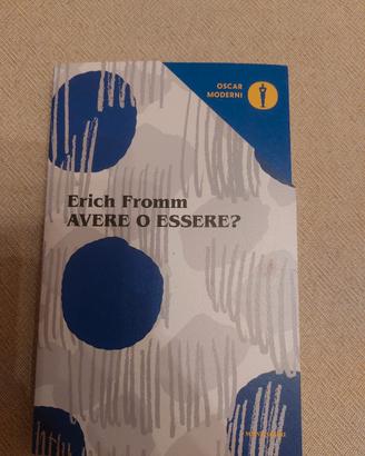 AVERE O ESSERE Erich Fromm