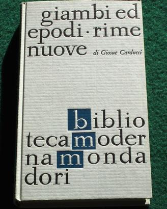 G. Carducci - Giambi ed epodi | Rime nuove