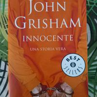 John Grisham - Innocente una storia vera 