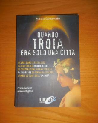 Quando T R O I A era solo una città (3libri nuovi)
