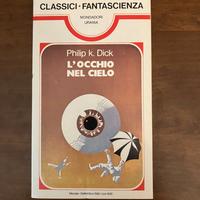 PHILIP K. DICK L'occhio nel cielo