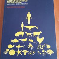 L'errore antropocentrico uomo-natura-altri viventi
