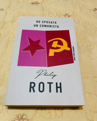 Philip Roth  Ho sposato un Comunista