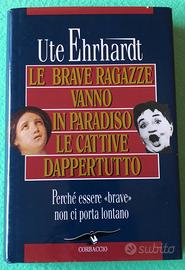 Le brave ragazze vanno in paradiso, le cattive dap