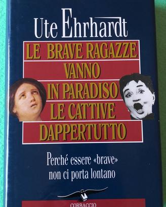 Le brave ragazze vanno in paradiso, le cattive dap