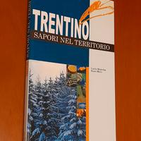 Trentino: Sapori nel Territorio