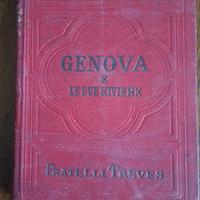 GUIDE TREVES GENOVA E LE DUE RIVIERE 1906