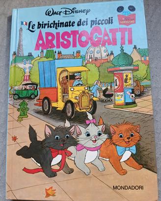Le birichinate dei piccoli Aristogatti", 1^ Ed. 