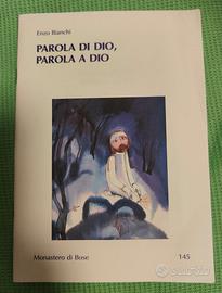 Parola di Dio, parola a Dio di Enzo Bianchi