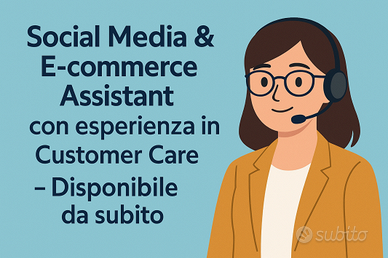 Social Media & E-commerce Assistant con esperienza