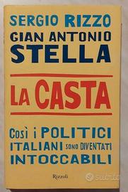 La casta.Così i politici italiani sono diventati