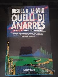 Ursula K. LeGuin - Quelli di Anarres ( i reietti d