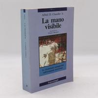 Libro La mano visibile di Alfred D. Chandler Jr.
