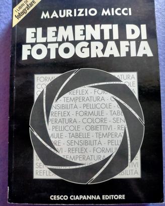 LIBRO " ELEMENTI DI FOTOGRAFIA" DEL 1999 