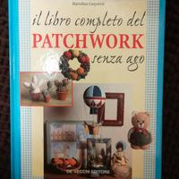 Il Libro completo del Patchwork senza Ago - M.G