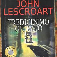 Il tredicesimo giurato John T. Lescroart Sonzogno
