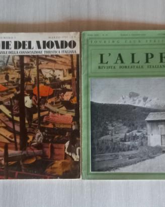 Riviste L'Alpe 1937 + Le Vie del Mondo 1942 T.C.I.