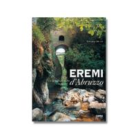 EREMI D’ABRUZZO e luoghi di culto rupestri